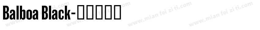 Balboa Black字体转换